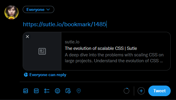 Twitter create post with a pasted link of sutle.io/bookmark/1485 and has a card preview containing the title of the bookmark which is 'The evolution of scalable CSS', and some description about the bookmark.