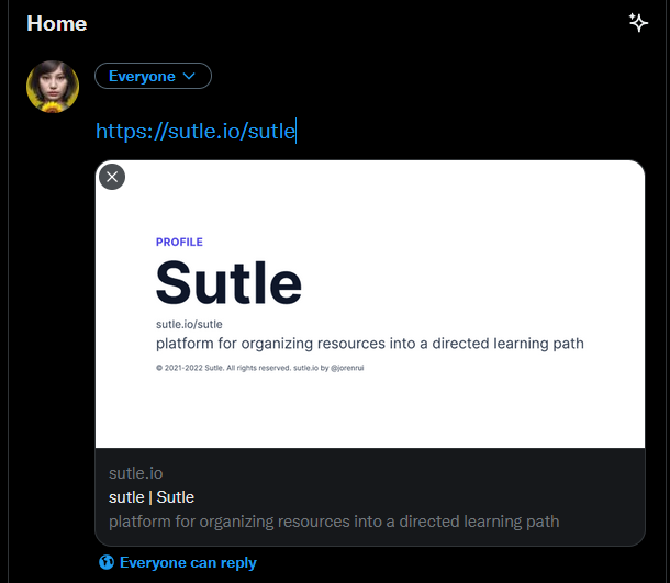 Twitter create post with a pasted link of sutle.io/sutle and has a card preview containing the name of the user which is 'sutle', and some description about the user.